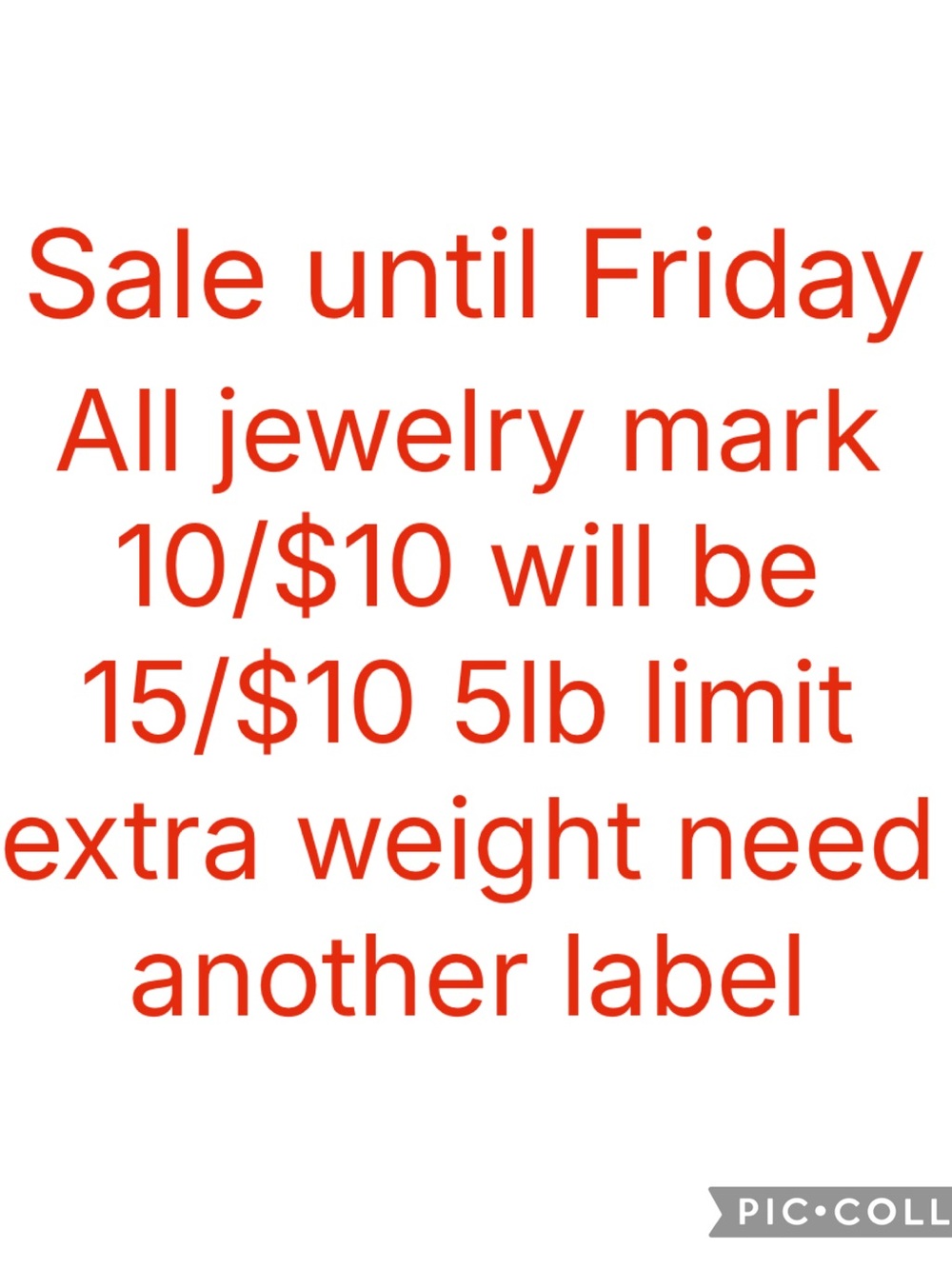 Sales All 10 / $10 jewelry are 15/ $10 until Friday